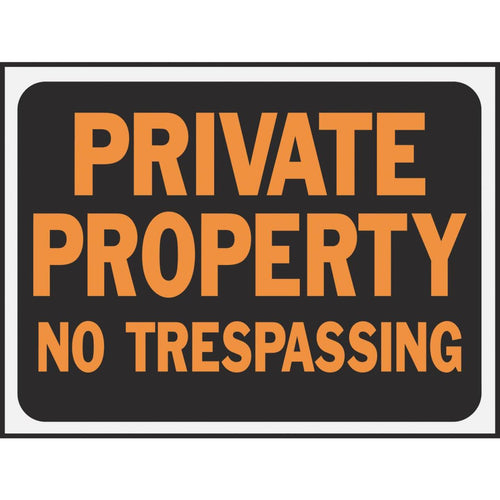 Hy-Ko Plastic Sign, Private Property No Trespassing